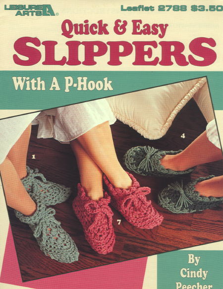 Quick and Easy SLIPPERS with a P-Hook
