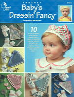 Crochet Baby's Dressin' Fancy